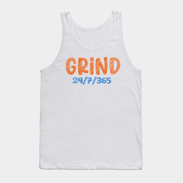 GRIND 24/7/365 Tank Top by PRINTPIC